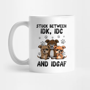 Dogs Stuck Between IDK IDC and IDGAF Funny Mug